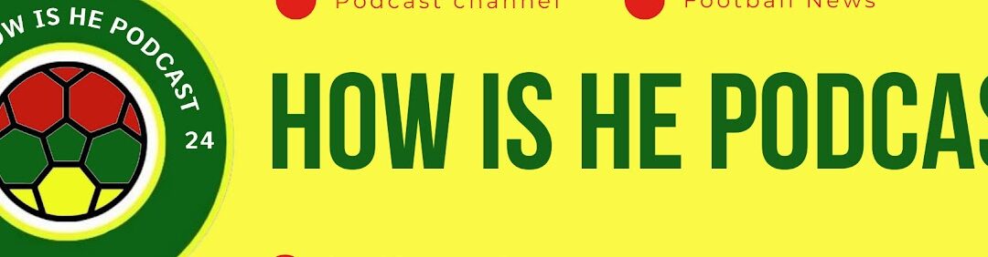 The How Is He Podcast : Ep. 67  With your hosts Podge & Poppa – ‘Have a business idea but don’t know where to start?’