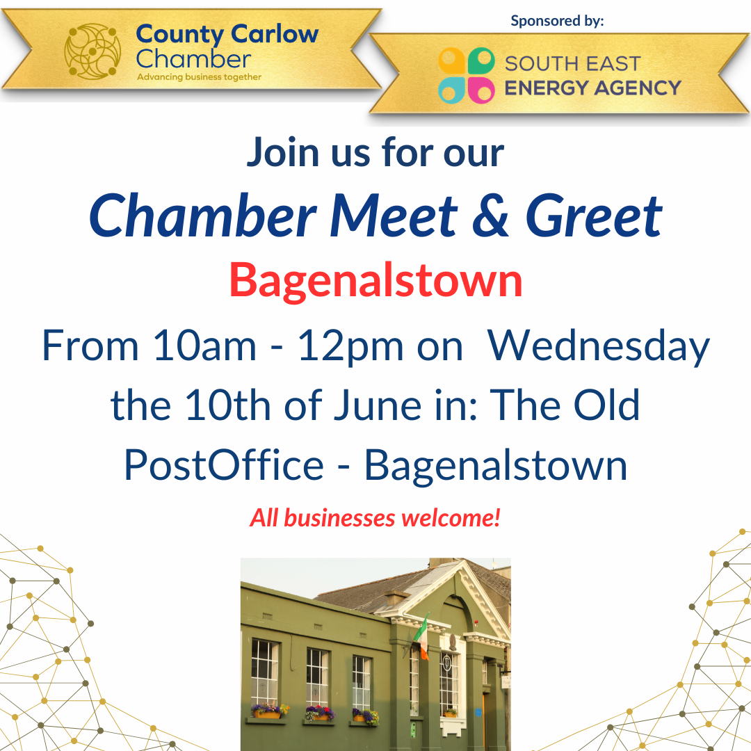 Chamber Meet & Greet Bagenalstown